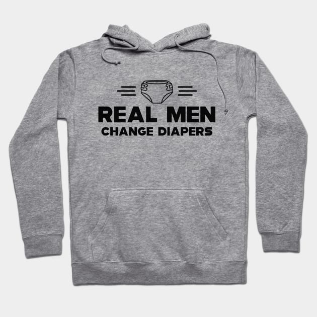 First time dad - Real men changes diapers Hoodie by KC Happy Shop